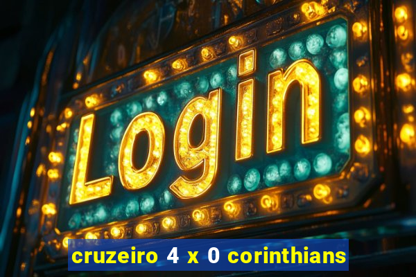 cruzeiro 4 x 0 corinthians